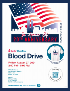 Mark your calendar for our Blood Drive commemorating 9/11. This year marks the 20th anniversary of the September 11, 2001, terrorist attack.